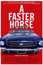 Watch A Faster Horse 123movies