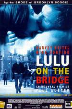 Watch Lulu on the Bridge 123movies