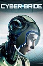 Watch Cyber Bride 123movies