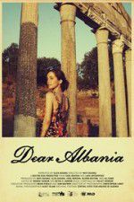 Watch Dear Albania 123movies