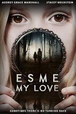 Watch Esme, My Love 123movies