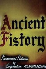 Watch Ancient Fistory 123movies