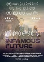 Watch The Infamous Future 123movies