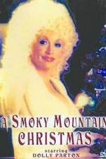 Watch A Smoky Mountain Christmas 123movies