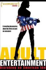 Watch Adult Entertainment: Disrobing an American Idol 123movies