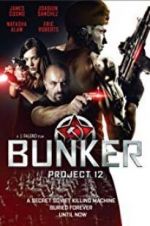Watch Bunker: Project 12 123movies