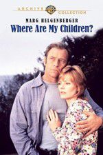 Watch Where Are My Children? 123movies