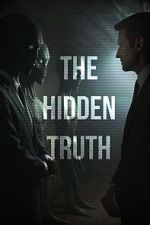 Watch The Hidden Truth 123movies