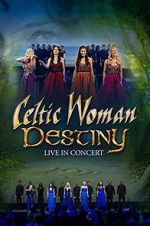 Watch Celtic Woman: Destiny 123movies