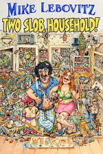 Watch Mike Lebovitz: Two Slob Household 123movies