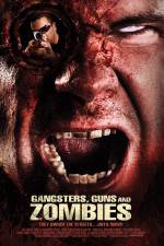 Watch Gangsters Guns & Zombies 123movies