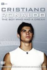 Watch Cristiano Ronaldo: The Boy Who Had a Dream 123movies