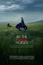 Watch All the Wild Horses 123movies