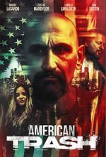 Watch American Trash 123movies