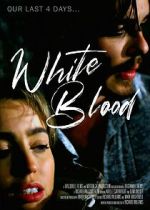 Watch White Blood 123movies