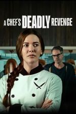 Watch A Chef's Deadly Revenge 123movies