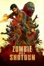 Watch Zombie with a Shotgun 123movies