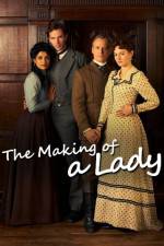 Watch The Making of a Lady 123movies