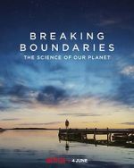 Watch Breaking Boundaries: The Science of Our Planet 123movies