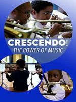 Watch Crescendo! The Power of Music 123movies