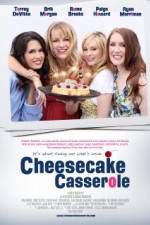 Watch Cheesecake Casserole 123movies