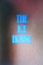 Watch The Ice House 123movies