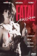 Watch Fatal Passion 123movies