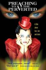Watch Preaching to the Perverted 123movies