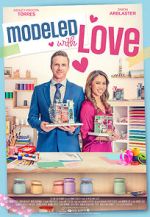 Watch Modeled with Love 123movies