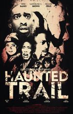 Watch Haunted Trail 123movies