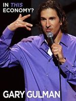 Watch Gary Gulman: In This Economy? 123movies