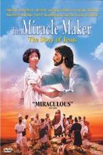 Watch The Miracle Maker - The Story of Jesus 123movies