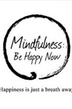 Watch Mindfulness: Be Happy Now 123movies