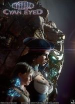 Watch Cyan Eyed (Short 2021) 123movies