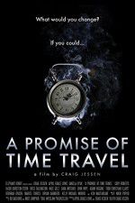 Watch A Promise of Time Travel 123movies