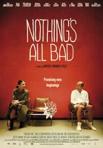 Watch Nothing\'s All Bad 123movies