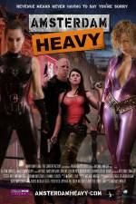 Watch Amsterdam Heavy 123movies