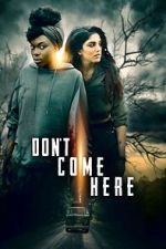 Watch Don\'t Come Here 123movies