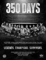 Watch 350 Days - Legends. Champions. Survivors 123movies
