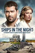 Watch Ships in the Night: A Martha\'s Vineyard Mystery 123movies