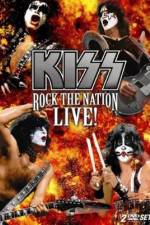 Watch Kiss Rock the Nation - Live 123movies