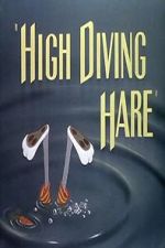 Watch High Diving Hare (Short 1949) 123movies