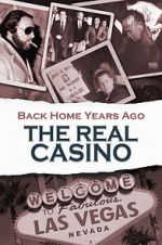 Watch Back Home Years Ago: The Real Casino 123movies