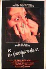 Watch He Knows You're Alone 123movies