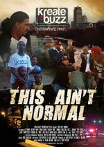 Watch This Ain\'t Normal 123movies