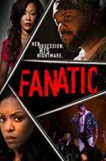 Watch Fanatic 123movies