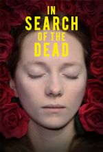 Watch In Search of the Dead 123movies