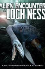 Watch Alien Encounter at Loch Ness 123movies