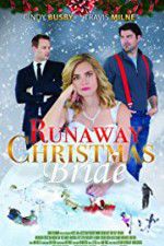 Watch Runaway Christmas Bride 123movies