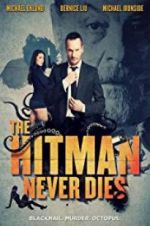 Watch The Hitman Never Dies 123movies